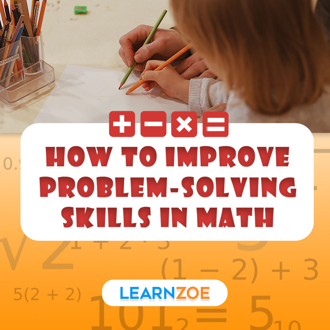 how does math improve problem solving skills