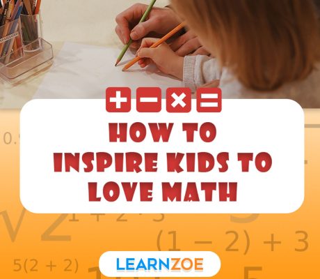 How to Inspire Kids to Love Math