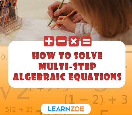 How to Solve Multi-step Algebraic Equations